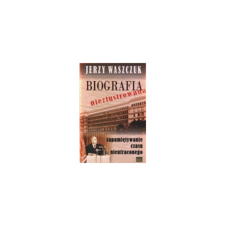 Biografia niezlustrowana