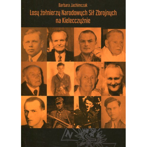 Losy żołnierzy Narodowych Sił Zbrojnych na Kielecczyźnie