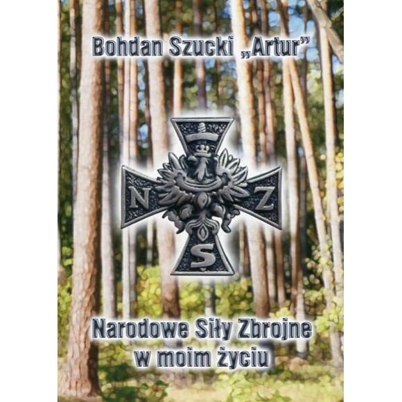 Narodowe Siły Zbrojne w moim życiu
