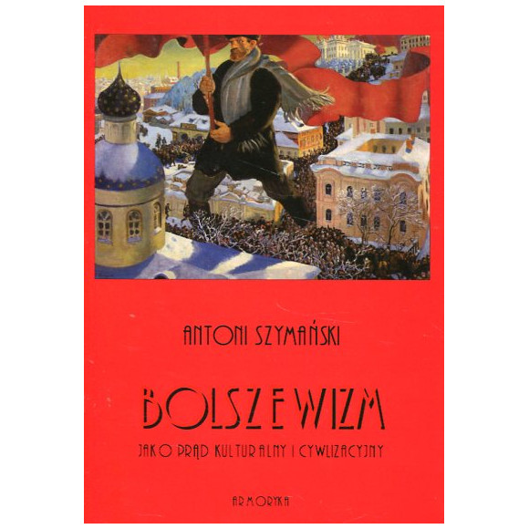 Bolszewizm jako prąd kulturalny i cywilizacyjny