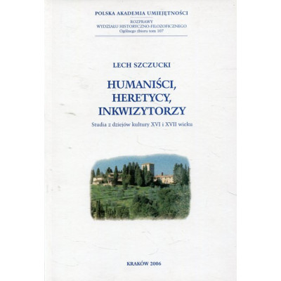 Humaniści, heretycy, inkwizytorzy