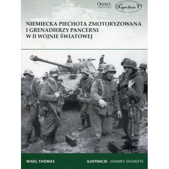 Niemiecka piechota zmotoryzowana i grenadierzy pancerni w II wojnie światowej