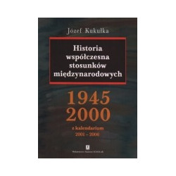 Historia współczesna stosunków międzynarodowych 1945-2000