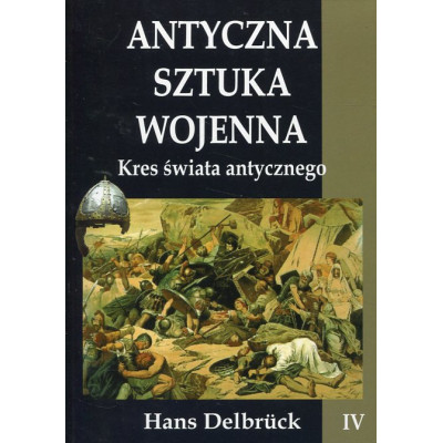 Antyczna sztuka wojenna tom IV
