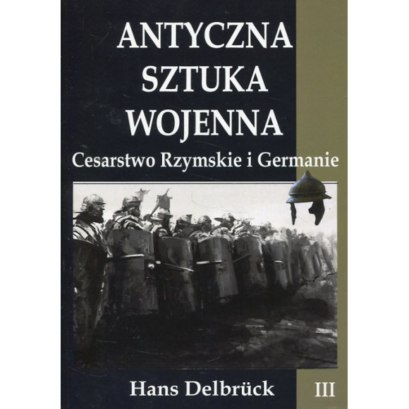 Antyczna sztuka wojenna tom III