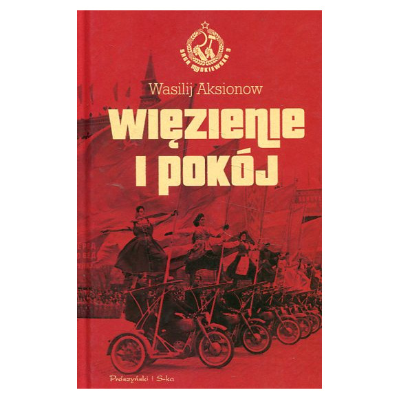 Więzienie i pokój Saga moskiewska tom 3