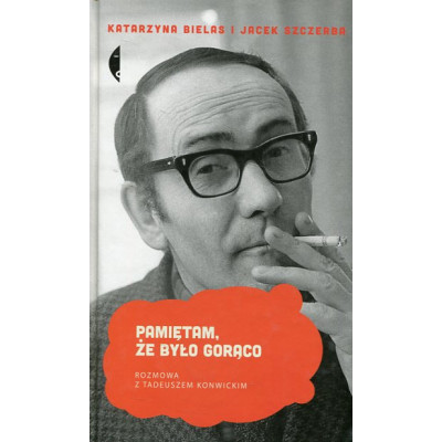 Pamiętam, że było gorąco