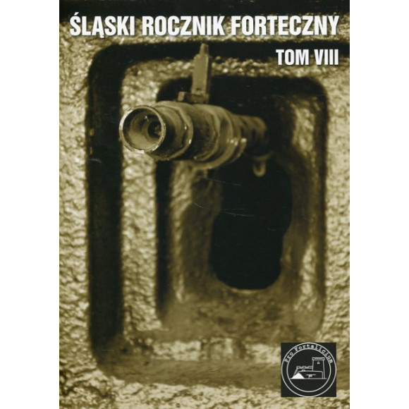 Śląski Rocznik Forteczny tom VIII