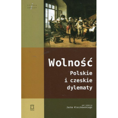 Wolność. Polskie i czeskie dylematy