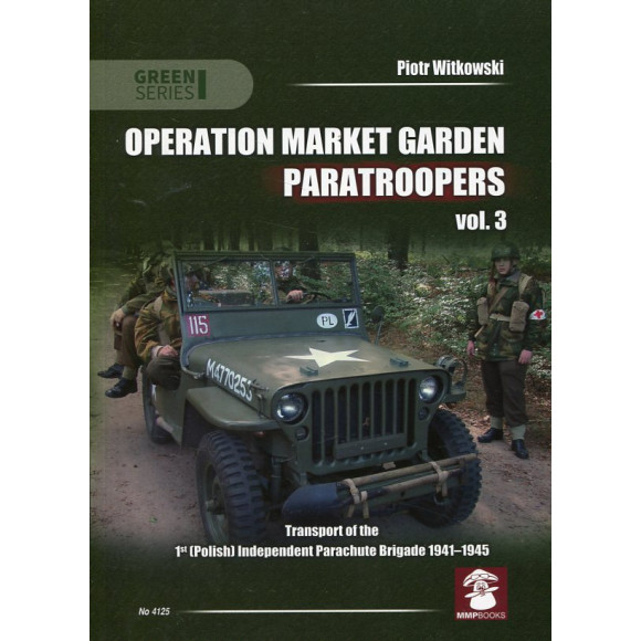 Operation Market Garden Paratroopers vol. 3