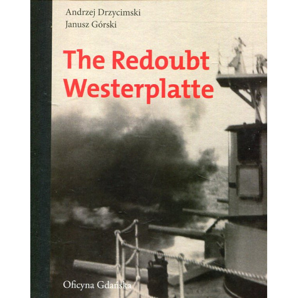 The Redoubt Westerplatte