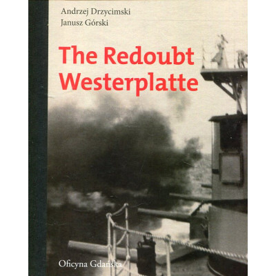 The Redoubt Westerplatte