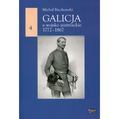 Galicja a wojsko austriackie 1772-1867