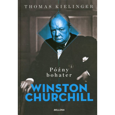 Późny bohater. Winston Churchill