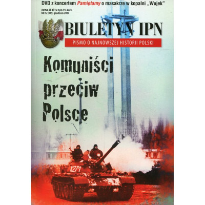 Biuletyn IPN nr 12 (145) grudzień 2017