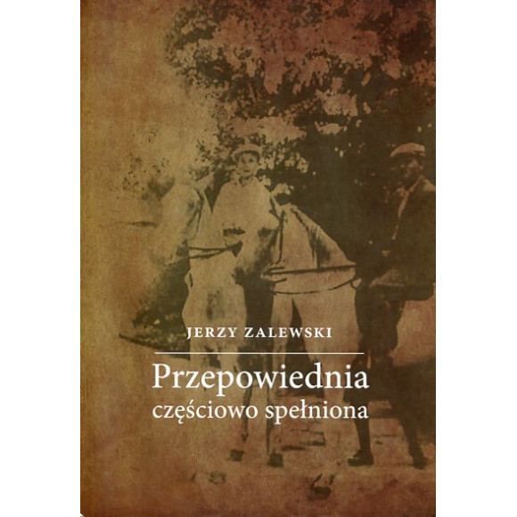 Przepowiednia częściowo spełniona