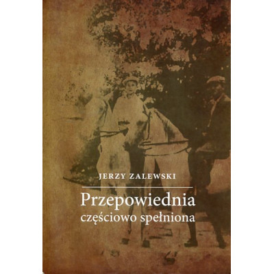 Przepowiednia częściowo spełniona