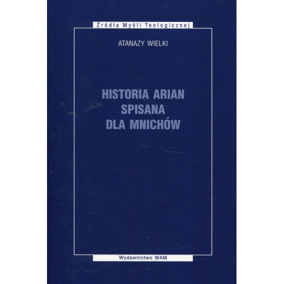 Historia arian spisana dla mnichów