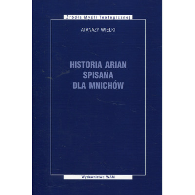 Historia arian spisana dla mnichów