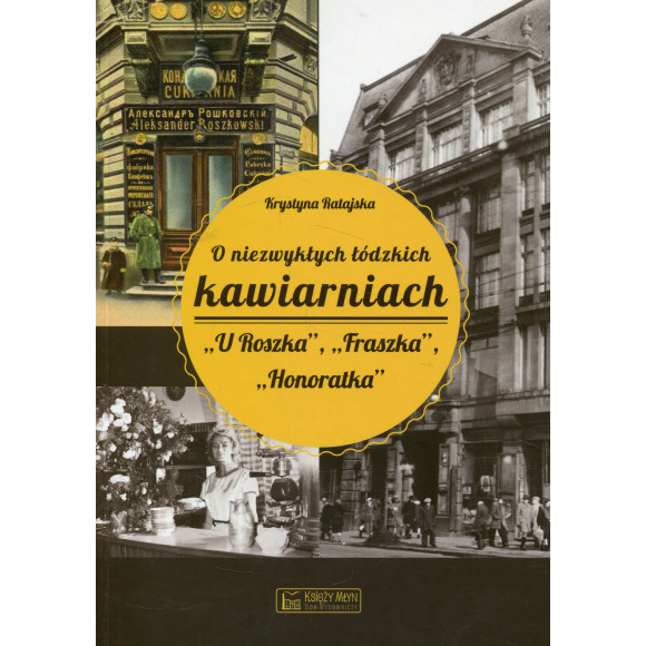 O niezwykłych łódzkich kawiarniach