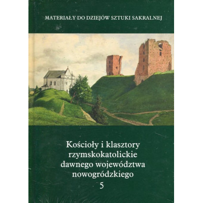 Kościoły i klasztory rzymskokatolickie dawnego województwa nowogródzkiego