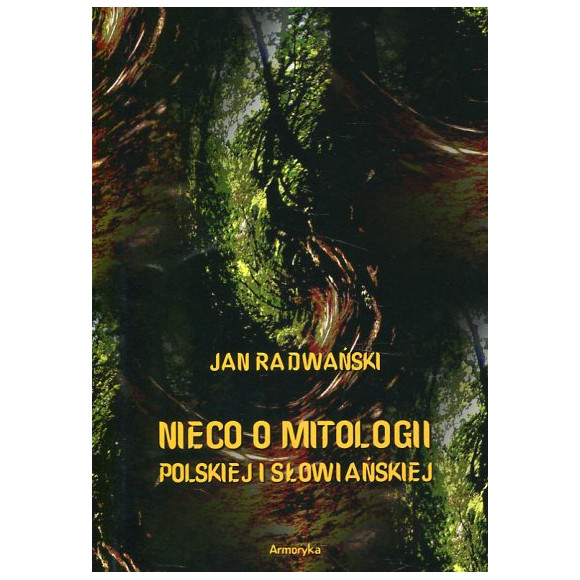 Nieco o mitologii polskiej i słowiańskiej