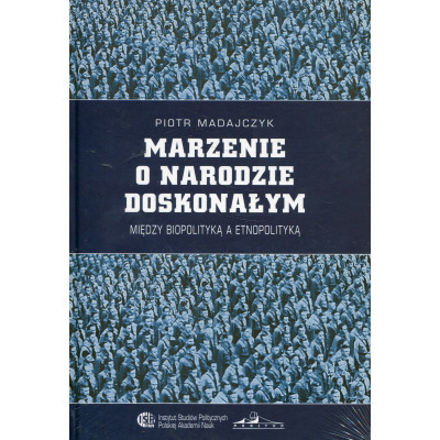 Marzenie o narodzie doskonałym