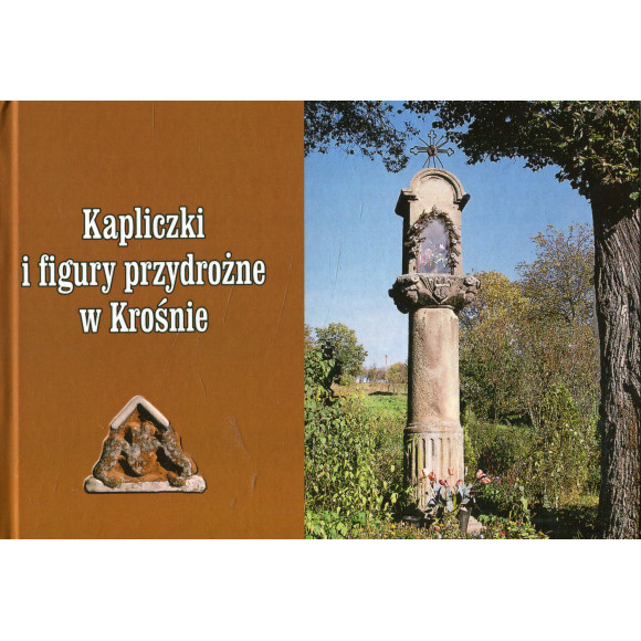 Kapliczki i figury przydrożne w Krośnie