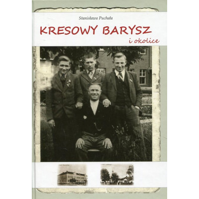 Kresowy Barysz i okolice