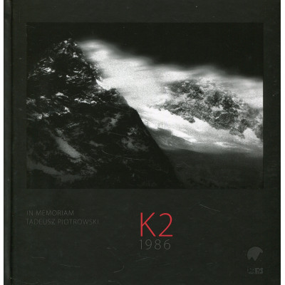 K2 1986. In memoriam Tadeusz Piotrowski
