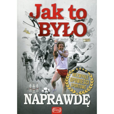 Jak to było naprawdę