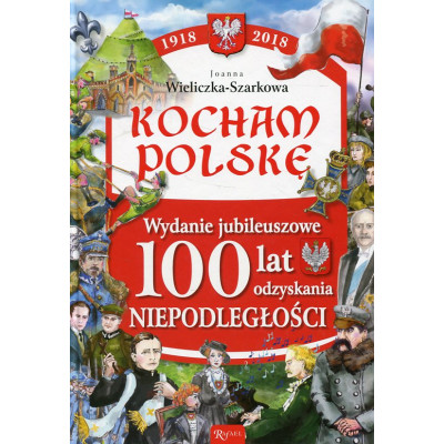Kocham Polskę. Wydanie jubileuszowe