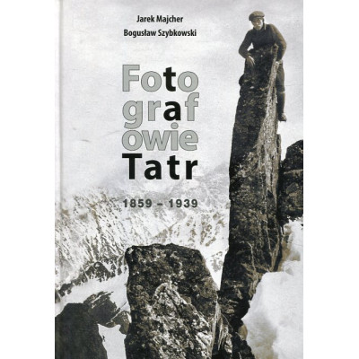 Fotografowie Tatr 1859-1939