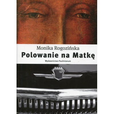 Polowanie na Matkę