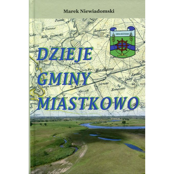 Dzieje gminy Miastkowo