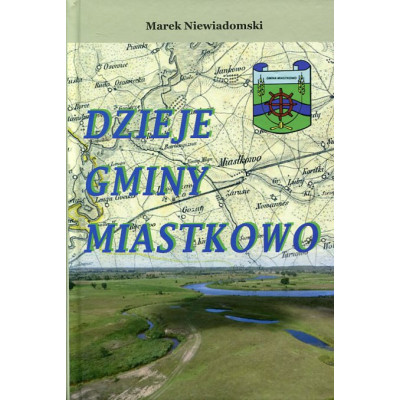Dzieje gminy Miastkowo