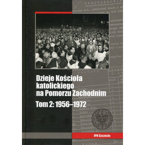 Dzieje Kościoła katolickiego na Pomorzu Zachodnim, t. 2, 1956–1972
