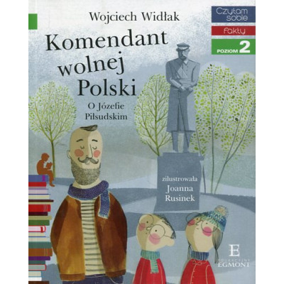 Komendant wolnej Polski