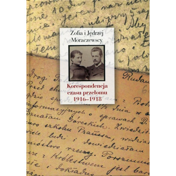Korespondencja czasu przełomu 1916 - 1918