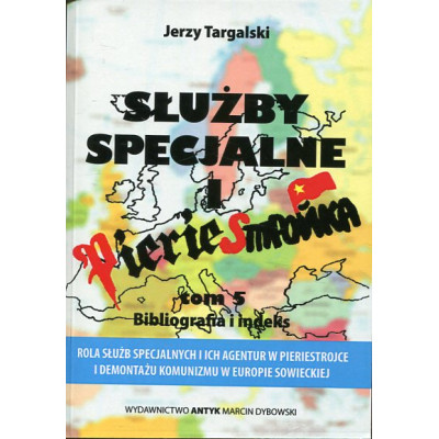 Służby specjalne i prieriestrojka tom 5