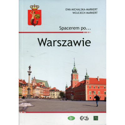 Spacerem po ...Warszawie
