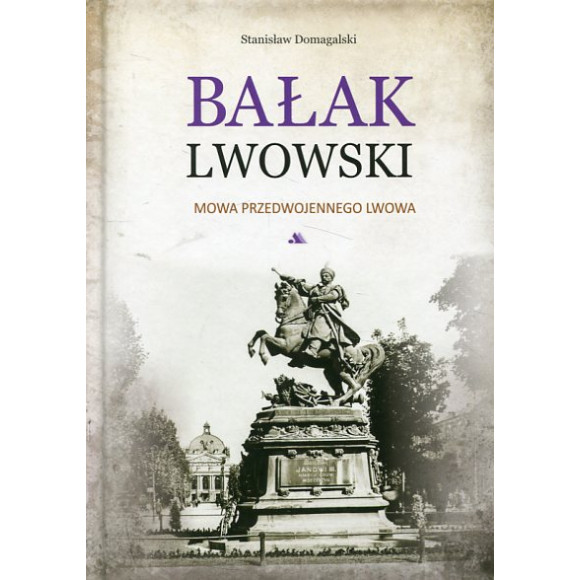 Bałak lwowski Mowa przedwojennego Lwowa