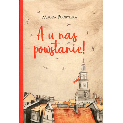A u nas powstanie!