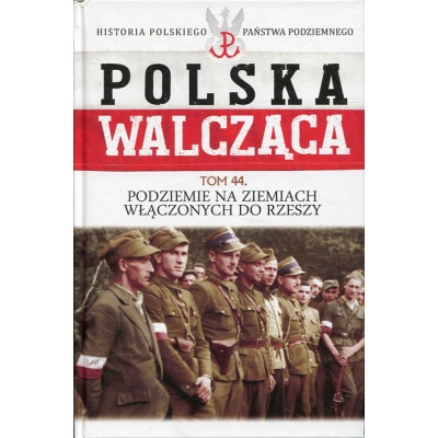 Podziemie na ziemiach włączonych do Rzeszy