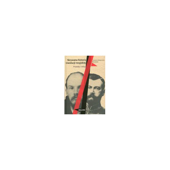 Skrywana historia rewolucji rosyjskiej