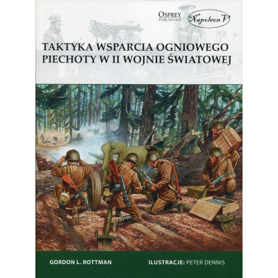 Taktyka wsparcia ogniowego piechoty w II wojnie światowej