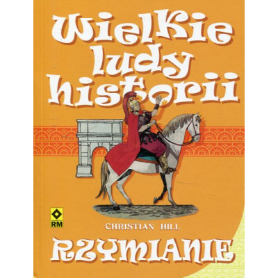 Rzymianie. Wielkie ludy historii
