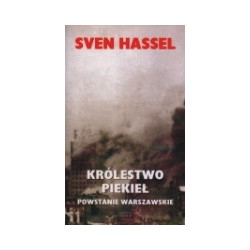 Królestwo piekieł. Powstanie Warszawskie