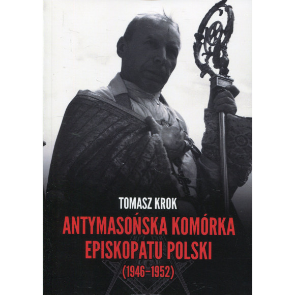Antymasońska komórka Episkopatu Polski (1946–1952)