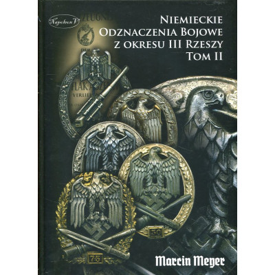 Niemieckie Odznaczenia Bojowe z okresu III Rzeszy tom II